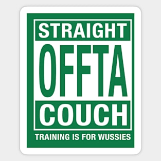 Straight Offta Couch ll Magnet